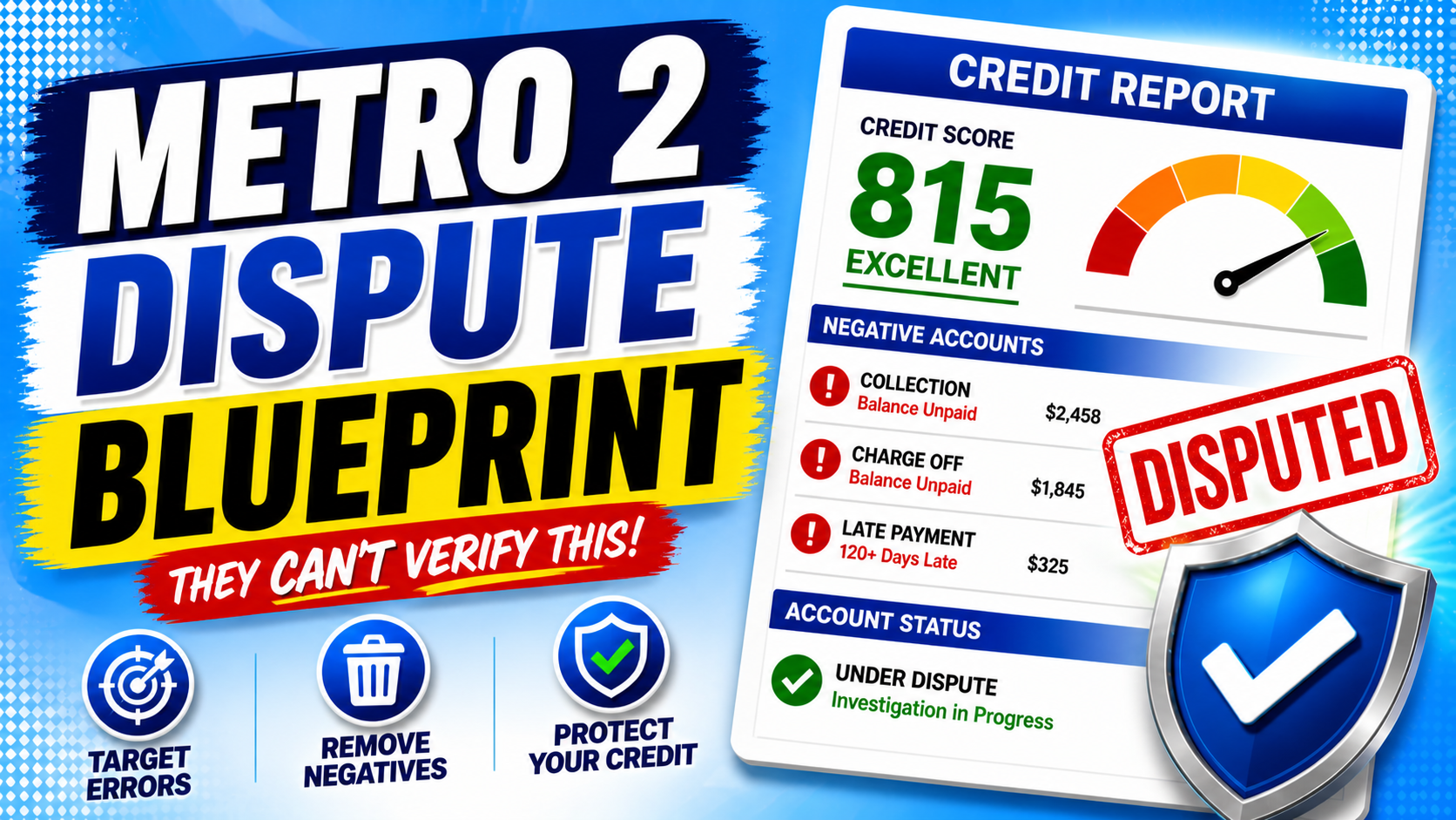 Metro 2 Dispute Blueprint: How to Legally Force Credit Bureaus to Delete Inaccurate Accounts